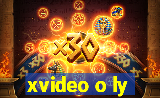 xvideo o ly